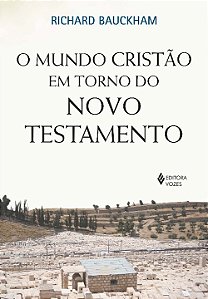 Livro O mundo cristão em torno do novo testamento