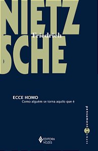 Livro Ecce homo: como alguém se torna aquilo que é