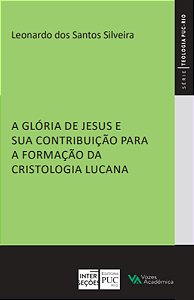 Livro A glória de Jesus e sua contribuição para a formação da c...