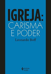 Livro Igreja: carisma e poder: ensaios de eclesiologia mi...