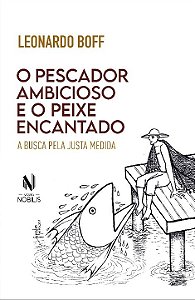 Livro O pescador ambicioso e o peixe encantado: a busca d...