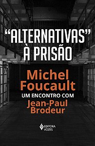 Livro Alternativas à prisão: michel foucault: um encontro...