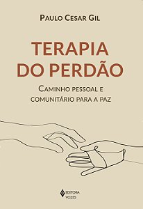 Livro Terapia do perdão: caminho pessoal e comunitário pa...