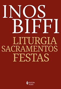 Livro Liturgia, sacramentos, festas