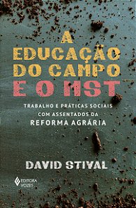 Livro A educação do campo e o mst: trabalho e práticas so...