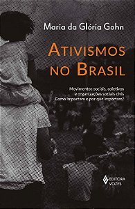 Livro Ativismos no Brasil: movimentos sociais, coletivos ...