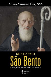 Livro Rezar com são bento: orações para o cotidiano