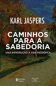 Livro Caminhos para a sabedoria: uma introdução à vida fi...