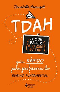 Livro Tdah: o que fazer e o que evitar: guia rápido para ...