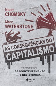 Livro As consequências do capitalismo: produzindo descont...