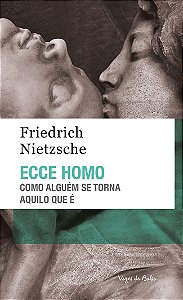 Livro Ecce Homo: como alguém se torna aquilo que é