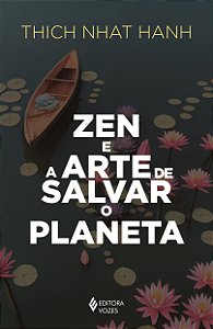 Livro Zen e a arte de salvar o planeta
