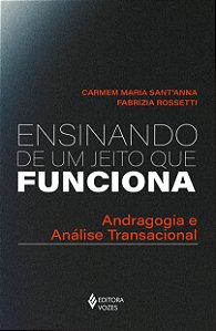 Livro Ensinando de um jeito que funciona: Andragogia e An...