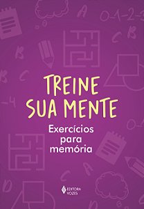 Livro Treine sua mente: exercícios para memória
