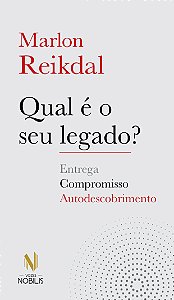 Livro Qual é o seu legado?: compromisso, entrega e autode...