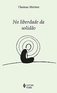 Livro Na liberdade da solidão