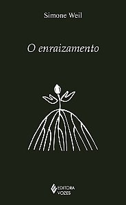 Livro O enraizamento: prelúdio a uma declaração dos dever...