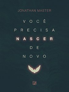 Livro Você Precisa Nascer De Novo