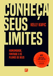 Livro Conheça Seus Limites: Humanidade, Finitude E Os Planos De...