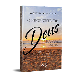 Livro O propósito de Deus para sua vida: Uma nova vida se...
