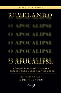 Livro Revelando o Apocalipse – Livro de estudos: Como os ...