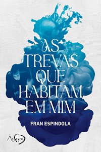 Livro As Trevas Que Habitam Em Mim