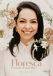 Livro Floresça - O Resgate De Uma Filha