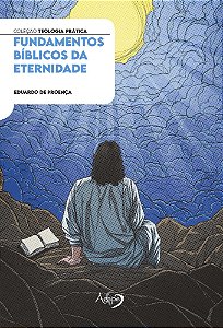 Livro Fundamentos bíblicos da eternidade