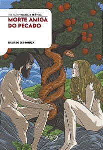 Livro Morte amiga do pecado: uma análise bíblica das consequênc...