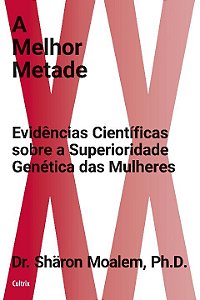 Livro A melhor metade: evidências científicas sobre a sup...