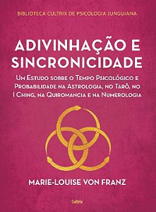 Livro Adivinhação e sincronicidade: um estudo sobre o tem...