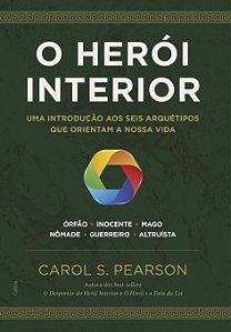 Livro O herói interior: uma introdução aos seis arquétipo...