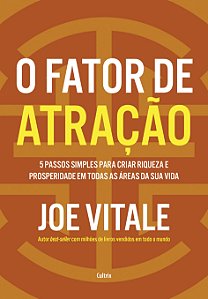 Livro O Fator De Atração -5 Passos Simples Para Criar Riq...