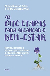Livro As oito etapas para alcançar o bem-estar: técnicas ...