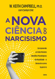 Livro A nova ciência do narcisismo: Compreenda um dos mai...