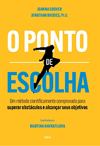 Livro O ponto de escolha: Um método cientificamente compr...