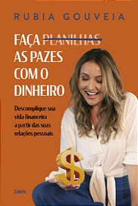 Livro Faça as pazes com o dinheiro: Descomplique sua vida...