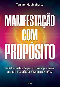 Livro Manifestação com propósito: Um método prático, simples e ...