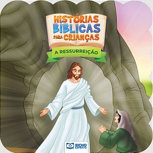Livro Histórias Bíblicas Para Crianças - A Ressurreição