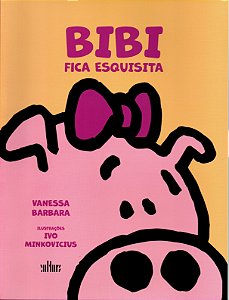 Livro Bibi fica esquisita