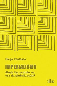 Livro Imperialismo: ainda faz sentido na era da globaliza...