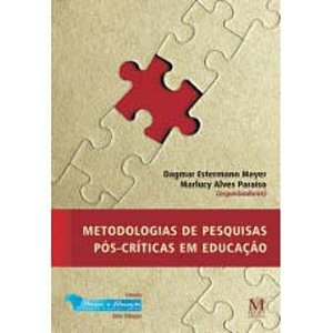 Livro Metodologias De Pesquisas Pós-Críticas Em Educação ...