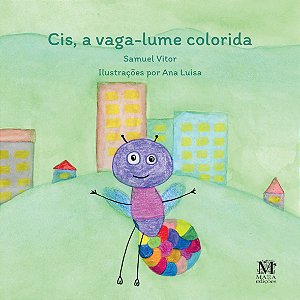Livro Cis, A Vaga-Lume Colorida