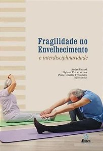 Livro Fragilidade No Envelhecimento E Interdisciplinaridade