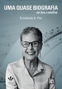 Livro Uma Quase Biografia - Em Tom E Semitom