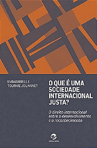 Livro O que é uma sociedade internacional justa?: o direi...