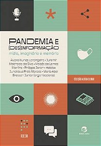 Livro Pandemia e (des)informação: mídia, imaginário e memória