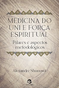 Livro Medicina do Uni e força espiritual: Pilares e aspectos me...