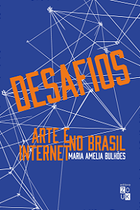 Livro Desafios: arte e internet no Brasil