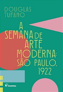 Livro A Semana De Arte Moderna